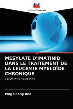 portada Mesylate d'Imatinib Dans Le Traitement de la Leucémie Myéloïde Chronique (in French)