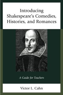 portada Introducing Shakespeare's Comedies, Histories, and Romances: A Guide for Teachers