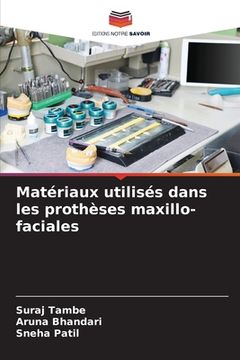 portada Matériaux utilisés dans les prothèses maxillo-faciales (en Francés)