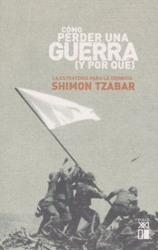 portada Como Perder una Guerra (in Spanish)