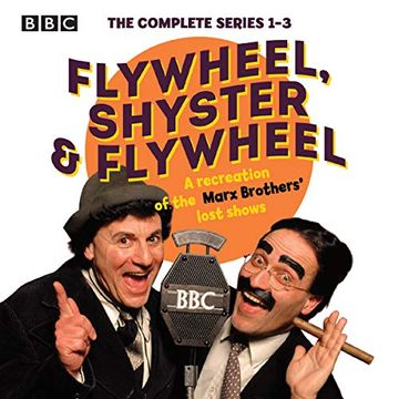 portada Flywheel, Shyster and Flywheel: The Complete Series 1-3: A Recreation of the Marx Brothers’ Lost Shows ()