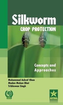 portada Silkworm Crop Protection: Concepts and Approaches (en Inglés)