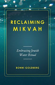 portada Reclaiming Mikvah: Embracing Jewish Water Ritual (en Inglés)