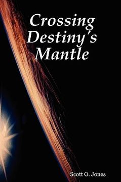 portada crossing destiny's mantle (en Inglés)