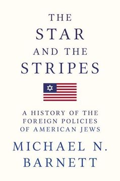 portada The Star and the Stripes: A History of the Foreign Policies of American Jews (in English)