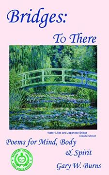portada Bridges: To There - Poems for the Mind, Body & Spirit (in English)