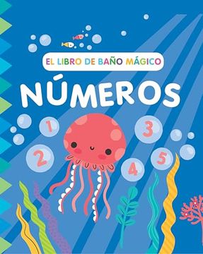 portada El Libro de Baño Mágico: Números (in Spanish)