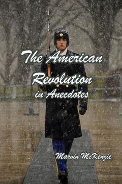 portada The American Revolution in Anecdotes (in English)