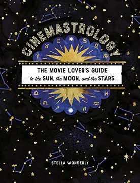 portada Cinemastrology: The Movie Lover's Guide to the Sun, the Moon, and the Stars (in English)