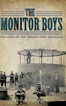 portada The Monitor Boys: The Crew of the Union's First Ironclad (en Inglés)