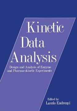 portada Kinetic Data Analysis: Design and Analysis of Enzyme and Pharmacokinetic Experiments (en Inglés)
