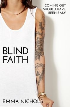 portada Blind Faith: Coming Out Should Have Been Easy (en Inglés)