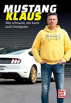 portada Mustang-Klaus wer Schraubt, der Kann Auch Instagram (en Alemán)