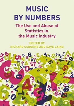 portada Music by Numbers: The Use and Abuse of Statistics in the Music Industries (en Inglés)
