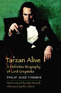 portada Tarzan Alive: A Definitive Biography of Lord Greystoke (Bison Frontiers of Imagination) (in English)