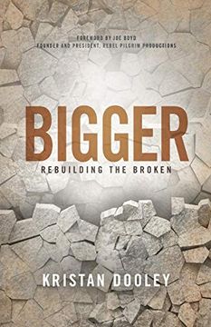 portada Bigger: Rebuilding the Broken (Morgan James Faith) (en Inglés)