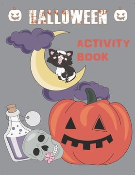 portada Halloween Activity Book: Coloring, Mazes, Sudoku, Learn to Draw and more for kids 4-8 yr olds (in English)
