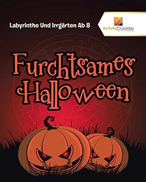 portada Furchtsames Halloween: Labyrinthe und Irrgärten ab 8 (en Alemán)