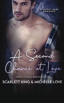 portada A Second Chance At Love: A Secret Baby Romance (en Inglés)