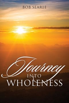 portada Journey Into Wholeness (en Inglés)