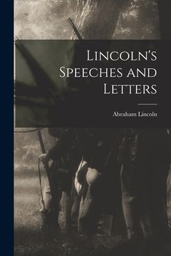 portada Lincoln's Speeches and Letters (en Inglés)