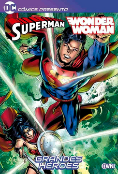 portada Dc Comics Presenta: Superman & Wonder Woman Grandes Heroes