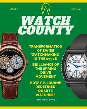 Watch County: Magazine May 2021 Issue 3 (en Inglés)