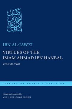 portada Virtues of the Imam Ahmad ibn Hanbal: Volume Two (Library of Arabic Literature)