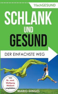 portada Schlank und Gesund: Der einfachste Weg (en Alemán)