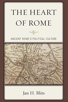 portada The Heart of Rome: Ancient Rome's Political Culture 
