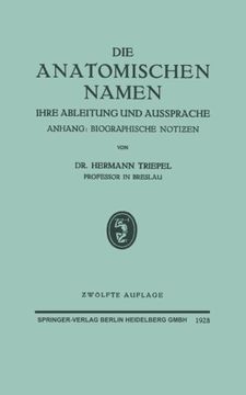 portada Die Anatomischen Namen: Ihre Ableitung und Aussprache (German Edition)