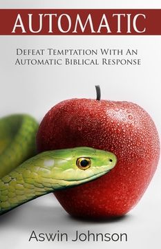 portada Automatic: Defeat Temptation With An Automatic Biblical Response (en Inglés)