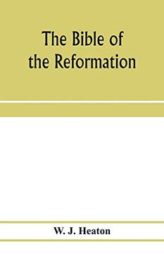 portada The Bible of the Reformation: Its Translators and Their Work 