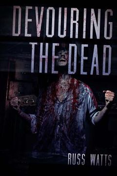 portada Devouring The Dead: A Zombie Novel