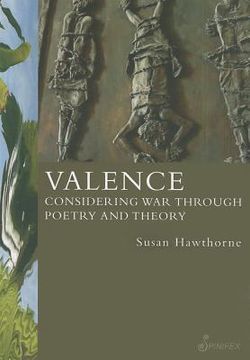 portada Valence: Considering War Through Poetry and Theory (en Inglés)