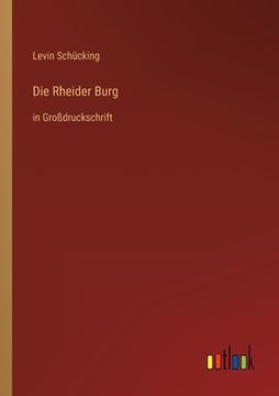 portada Die Rheider Burg: in Großdruckschrift (en Alemán)