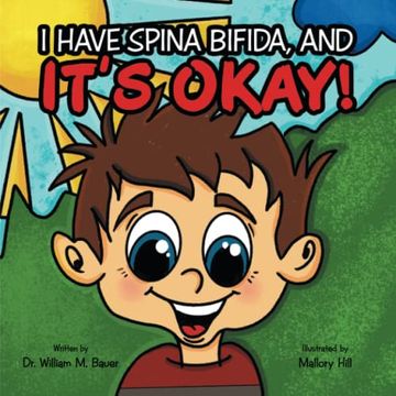 portada It's Okay! I Have Spina Bifida, and (in English)