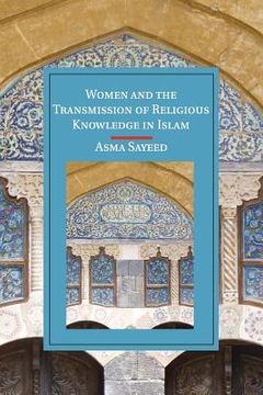 portada Women and the Transmission of Religious Knowledge in Islam (Cambridge Studies in Islamic Civilization) (en Inglés)