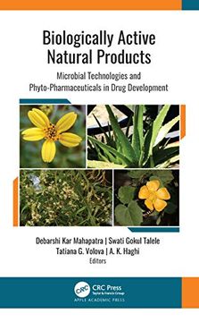 portada Biologically Active Natural Products: Microbial Technologies and Phyto-Pharmaceuticals in Drug Development (en Inglés)