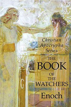 portada The Book of the Watchers: Christian Apocrypha Series (en Inglés)