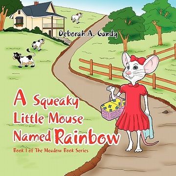 portada a squeaky little mouse named rainbow (en Inglés)