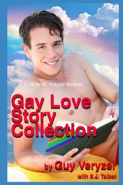 portada The Gay First Love Stories Collection: 16 original tales of gay romance and fantasy (en Inglés)