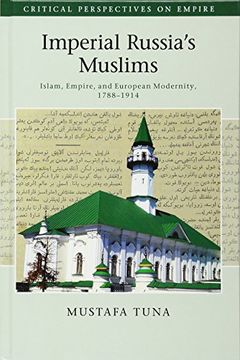 portada Imperial Russia's Muslims (Critical Perspectives on Empire) (en Inglés)