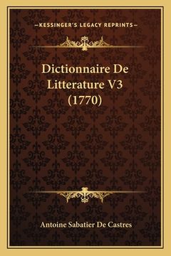 portada Dictionnaire De Litterature V3 (1770) (en Francés)