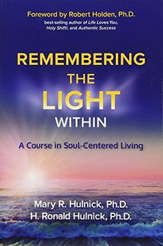 portada Remembering the Light Within: A Course in Soul-Centered Living (en Inglés)