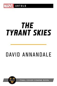 portada The Tyrant Skies: A Marvel: Untold Novel (en Inglés)