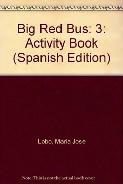 portada Big red bus 3 (student)sustituto isbn 978-043529399: Activity Book (Spanish Edition)