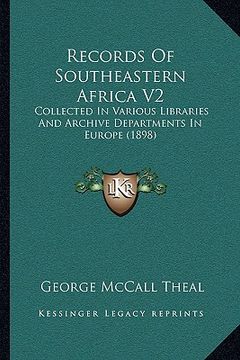 portada records of southeastern africa v2: collected in various libraries and archive departments in europe (1898)