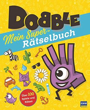 portada Dobble - Mein Super-Rätselbuch: Das Offizielle Rätselbuch zum Beliebten Spiel (en Alemán)