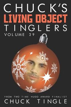 portada Chuck's Living Object Tinglers: Volume 29 (en Inglés)